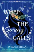 When The Spring Calls - หัวใจแห่งวสันตฤดู