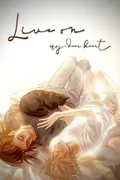 (BL) Live on, my dear heart